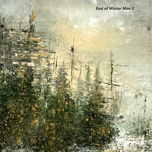 End of Winter Mini (8" x 8")